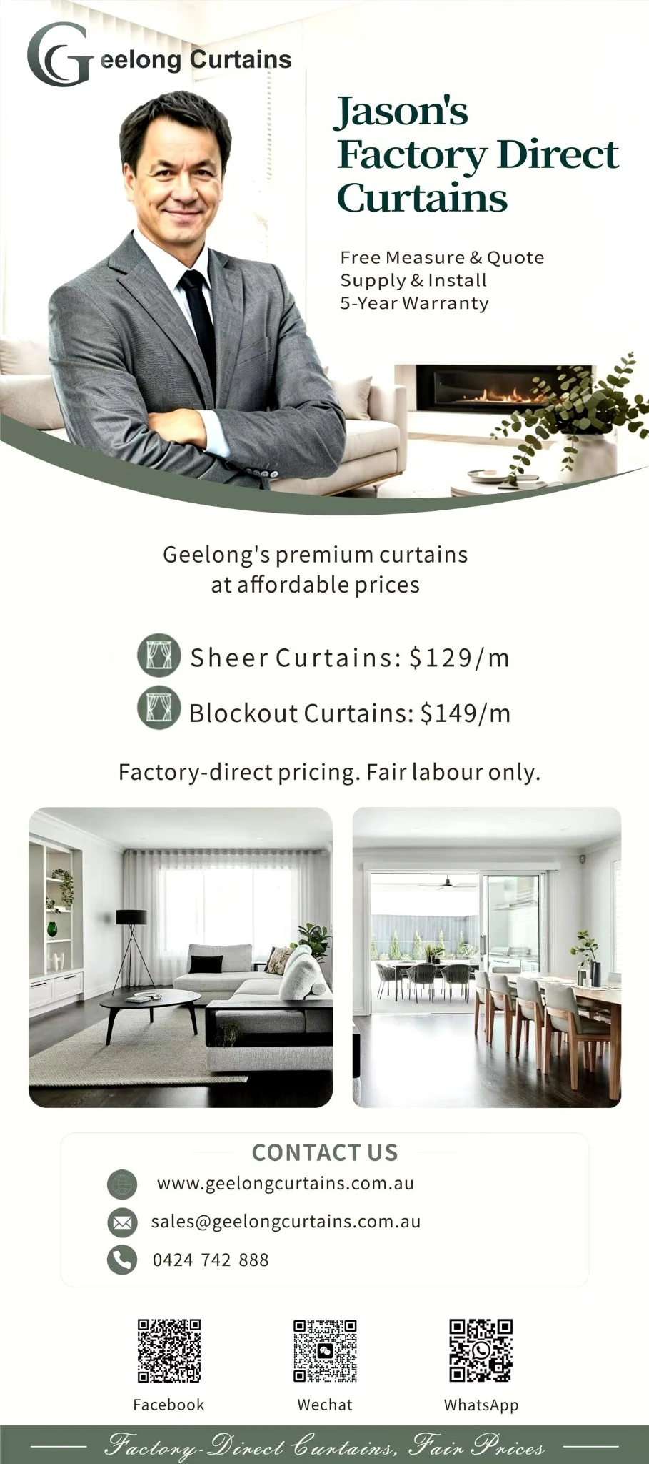 Geelong Curtains promotion: Jason's Factory Direct Curtains, sheer curtains $129 per metre, blockout curtains $149 per metre, free measure and quote, 5-year warranty, phone 0424 742 888
